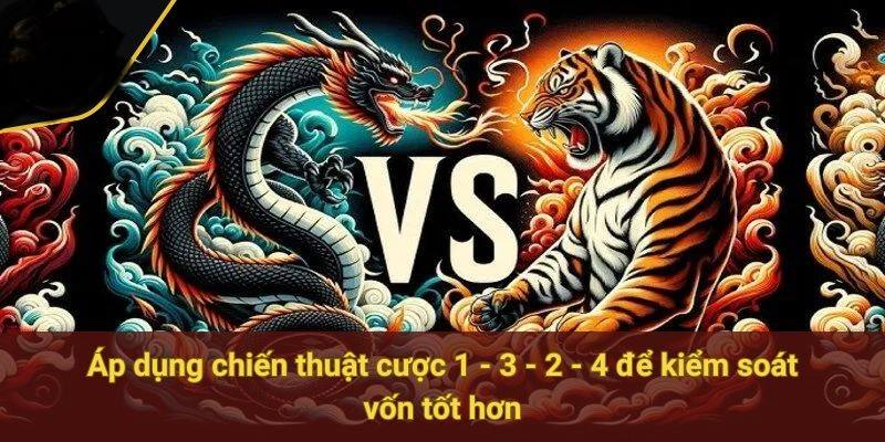 Áp dụng chiến thuật cược 1 - 3 - 2 - 4 để kiểm soát vốn tốt hơn