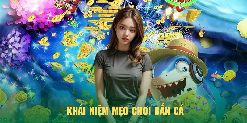 Giới thiệu chi tiết về mẹo chơi bắn cá cực kỳ hấp dẫn